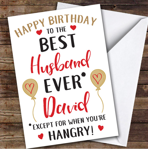 Birthday Card Personalised Husband Best Except When Hangry Red
