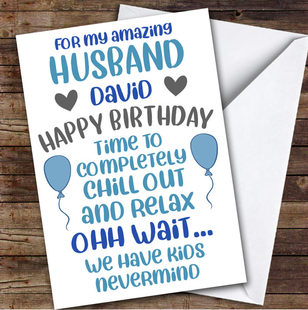 Birthday Card Personalised Husband We Have Parent Funny Blue