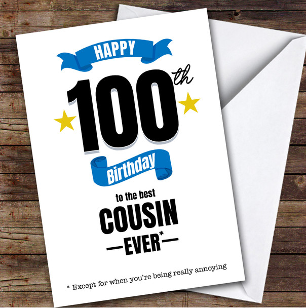 100th Birthday Card Personalised The Best Cousin Ever