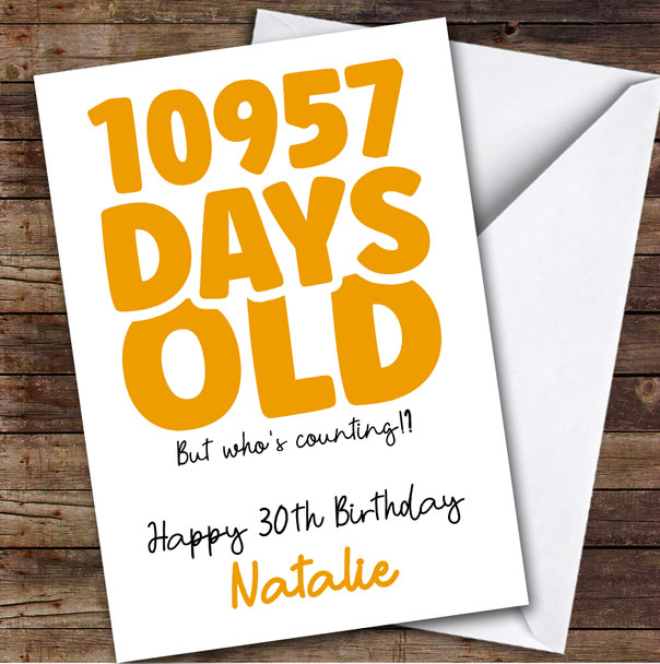 30th Birthday Card Personalised Yellow 10957 Days Old