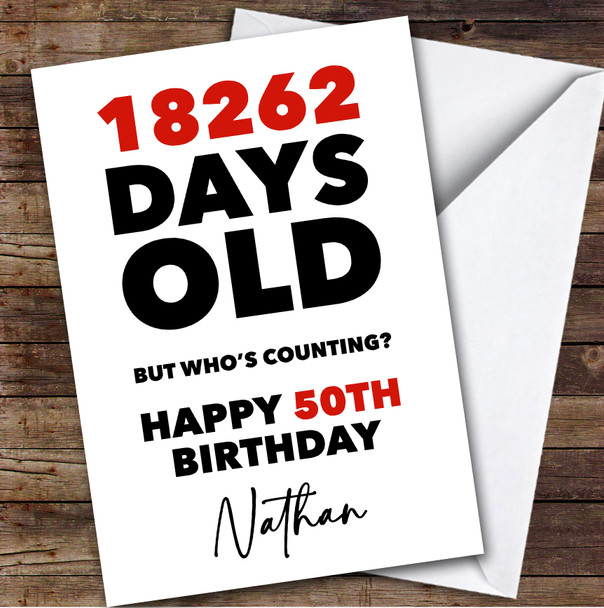 50th Birthday Card Personalised 18262 Days Old