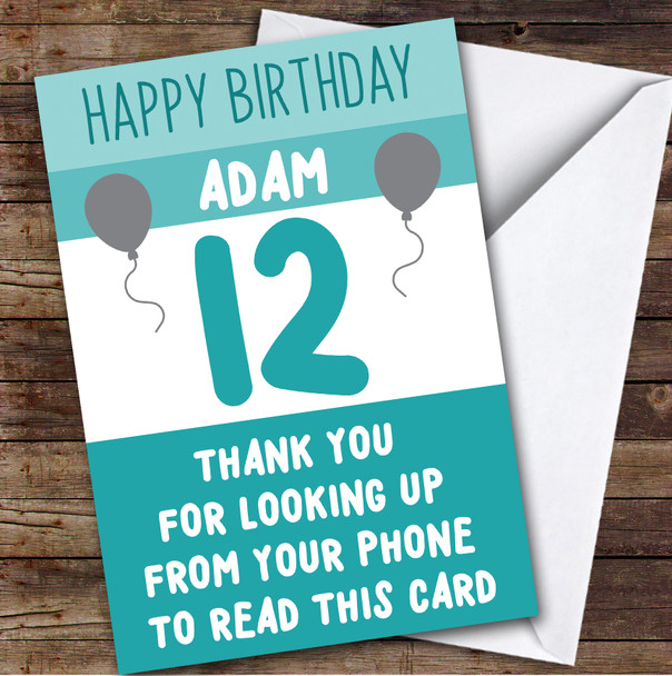 Birthday Card Personalised 12th Male Looking Up From Phone Green Balloons