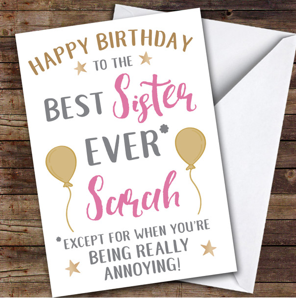 Birthday Card Personalised Sister Best Except When You're Annoying Pink