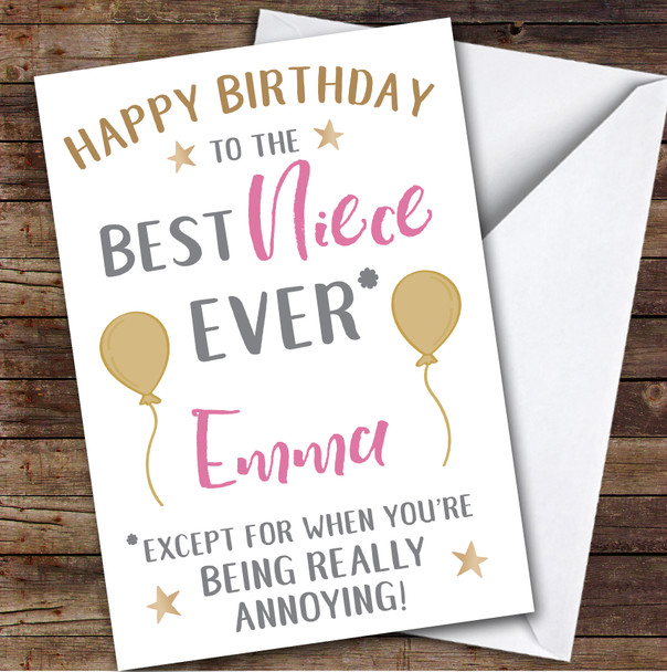 Birthday Card Personalised Niece Best Except When You're Annoying Pink