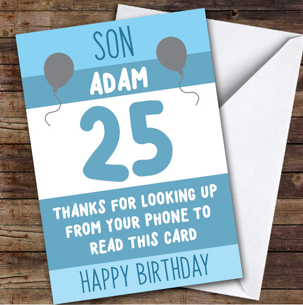 Birthday Card Personalised 25th Son Looking Up From Phone Blue Balloons