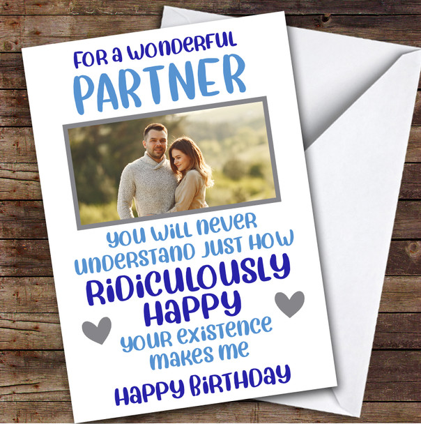 Birthday Card Personalised Partner Photo Ridiculously Happy Blue