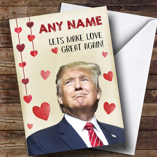 Funny Trump Make Love Great Again Valentines Personalised Card