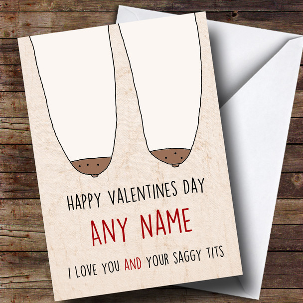 Funny Saggy Tits Valentines Personalised Card