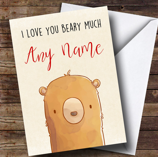 Cute Beary Much Valentines Personalised Card