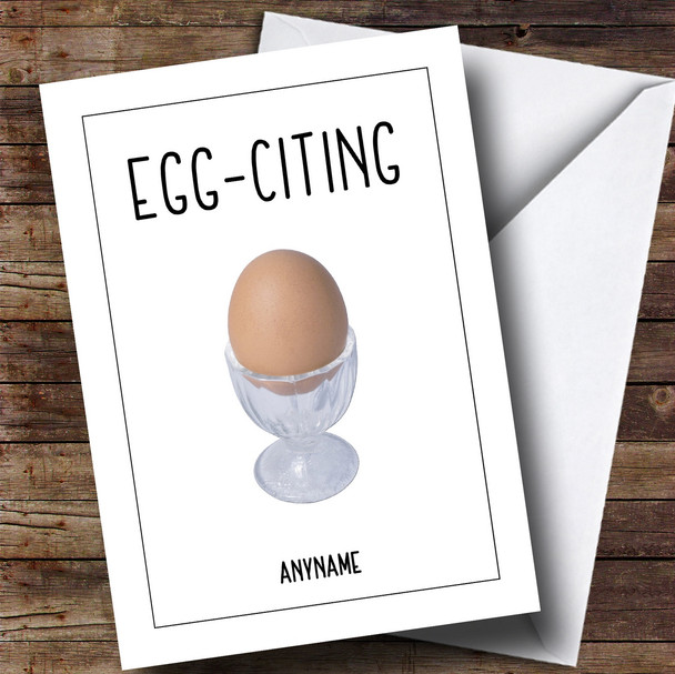 Personalised Funny Eggciting Easter Card