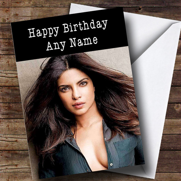 Personalised Priyanka Chopra Celebrity Birthday Card