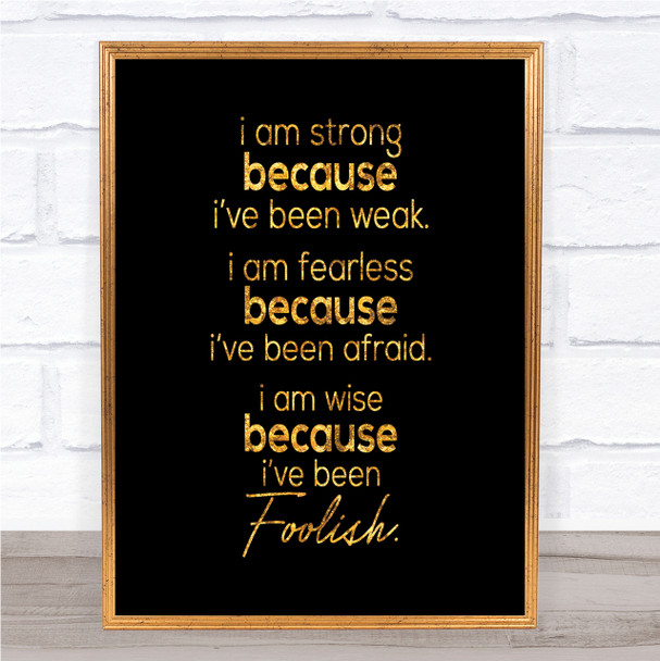 I Am Strong Quote Print Black & Gold Wall Art Picture