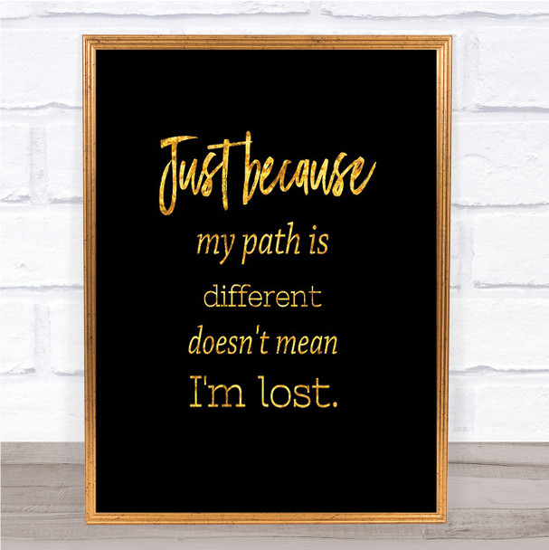 I'm Lost Quote Print Black & Gold Wall Art Picture