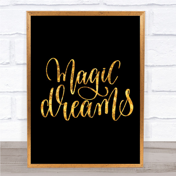 Magic Dreams Quote Print Black & Gold Wall Art Picture