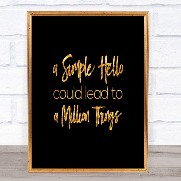 A Simple Hello Quote Print Black & Gold Wall Art Picture
