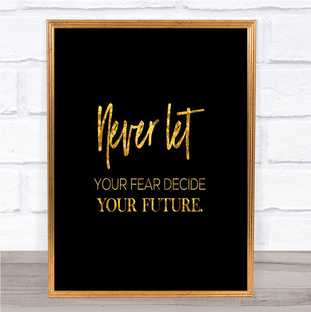 Never Let Quote Print Black & Gold Wall Art Picture