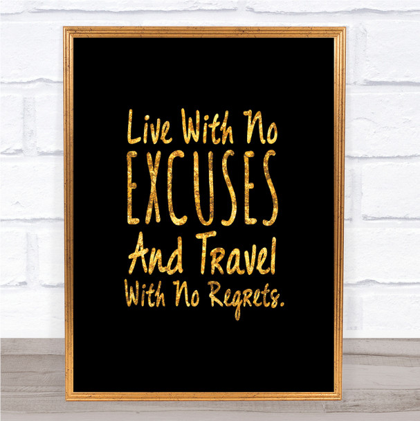 No Excuses Quote Print Black & Gold Wall Art Picture