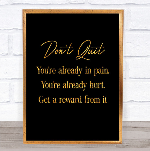 Don't Quit Quote Print Black & Gold Wall Art Picture