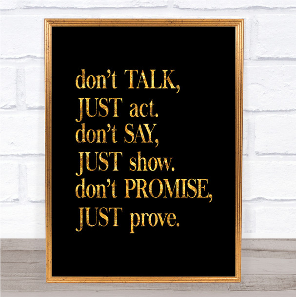 Don't Talk Quote Print Black & Gold Wall Art Picture