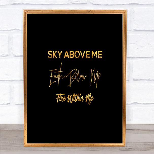 Earth Below Me Quote Print Black & Gold Wall Art Picture