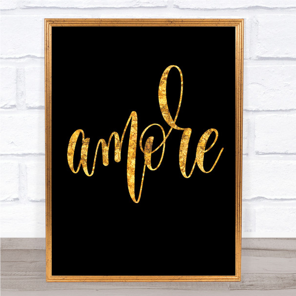 Amore Quote Print Black & Gold Wall Art Picture
