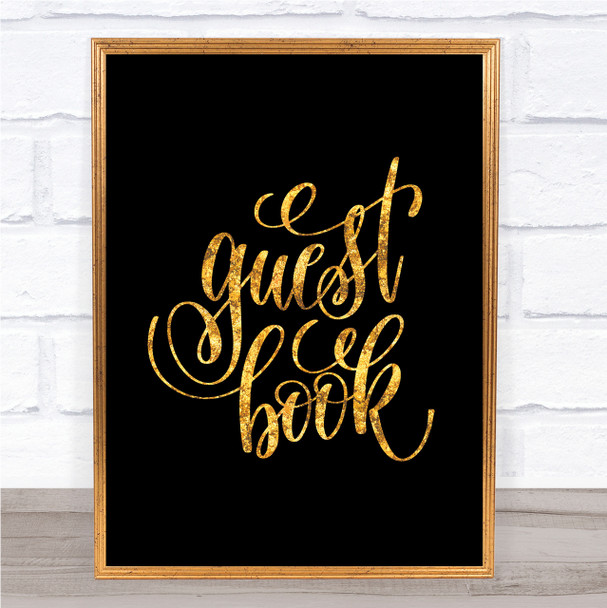 Guest Book Quote Print Black & Gold Wall Art Picture