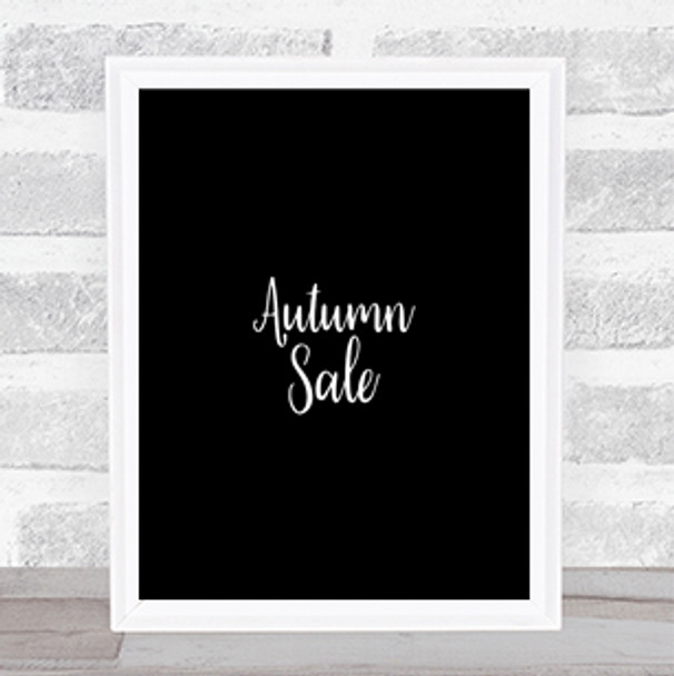 Autumn Sale Quote Print Black & White