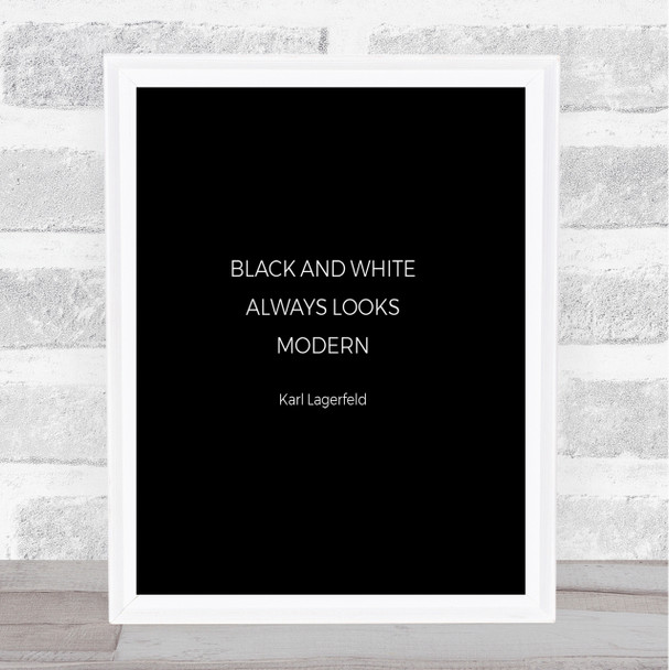 Karl Lagerfield Black And White Quote Print Black & White
