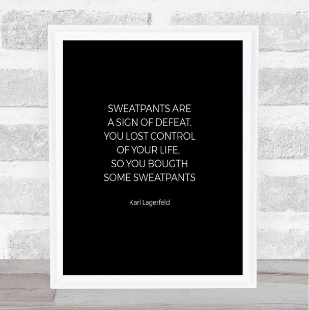 Karl Lagerfield Sweatpants Defeat Quote Print Black & White