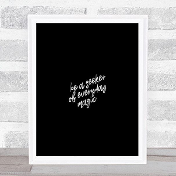 Be A Seeker Quote Print Black & White