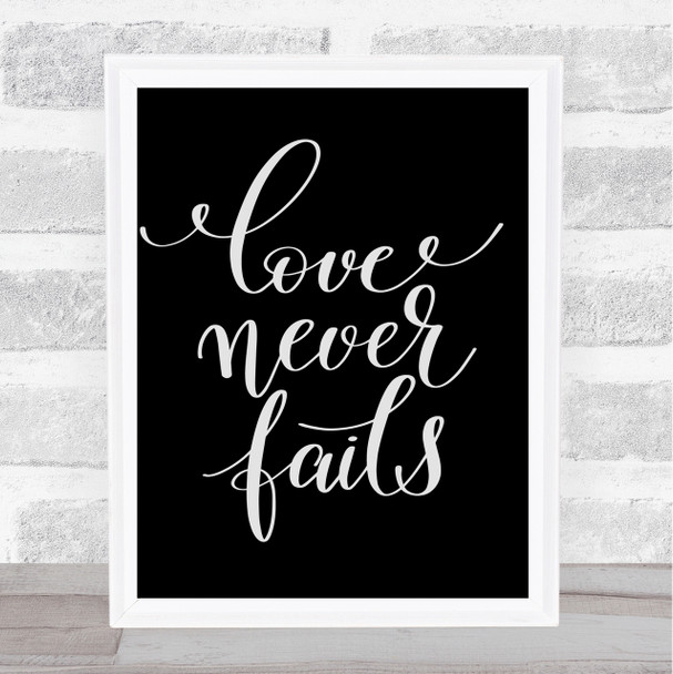 Love Never Fails Quote Print Black & White