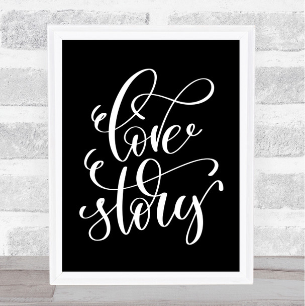 Love Story Swirl Quote Print Black & White