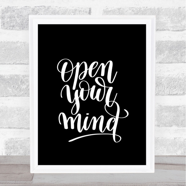 Open Your Mind Quote Print Black & White