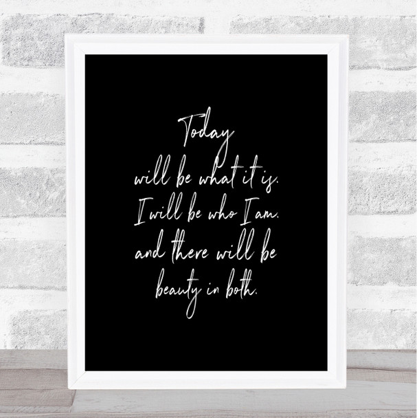 Beauty In Both Quote Print Black & White