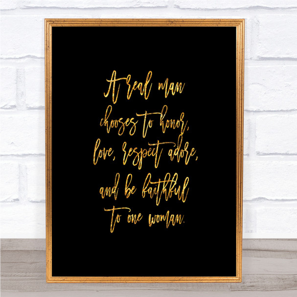 Real Man Quote Print Black & Gold Wall Art Picture