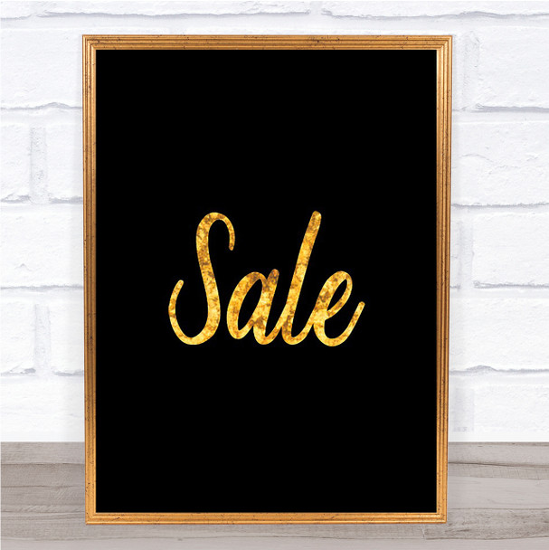Sale Quote Print Black & Gold Wall Art Picture