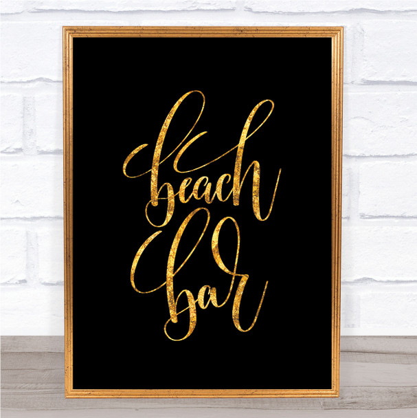 Beach Bar Quote Print Black & Gold Wall Art Picture