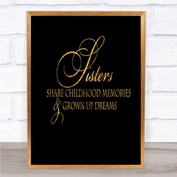 Sisters Share Quote Print Black & Gold Wall Art Picture