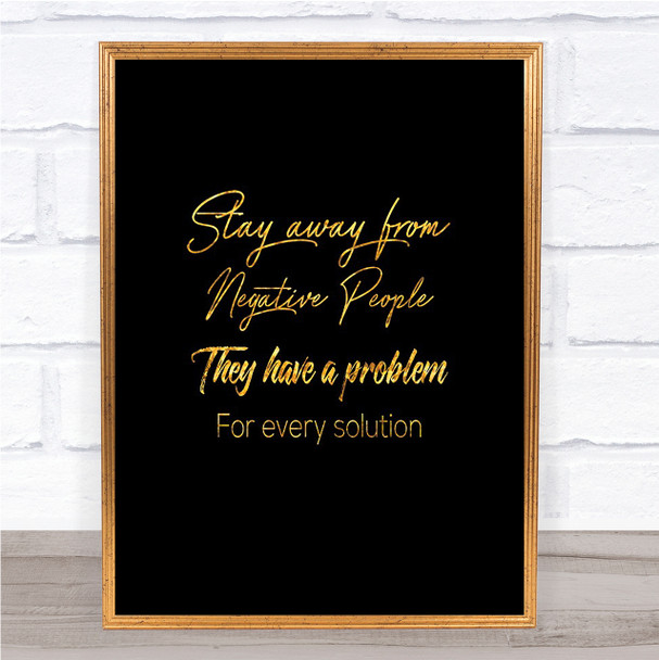 They Have A Problem Quote Print Black & Gold Wall Art Picture
