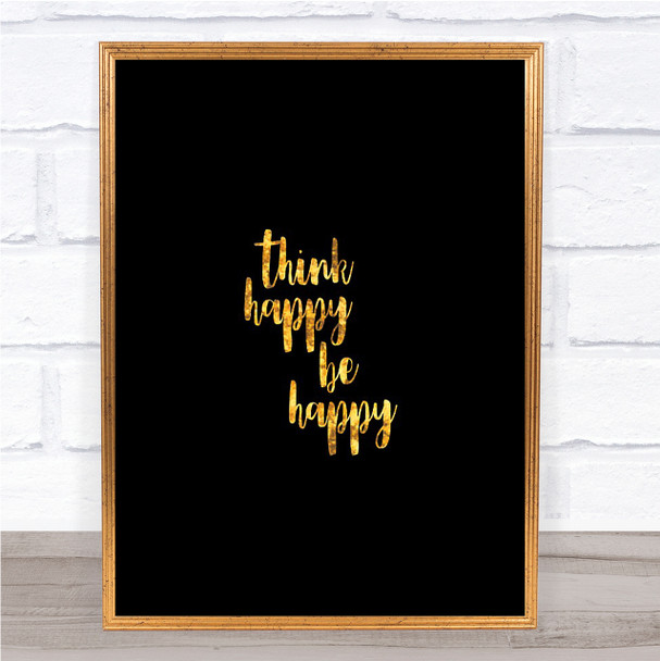 Think Happy Quote Print Black & Gold Wall Art Picture