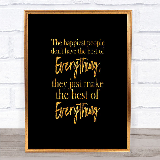 Best Of Everything Quote Print Black & Gold Wall Art Picture