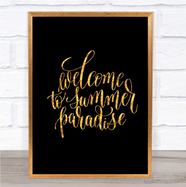 Welcome To Summer Paradise Quote Print Black & Gold Wall Art Picture