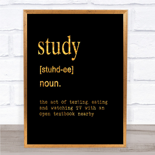Word Definition Study Quote Print Black & Gold Wall Art Picture