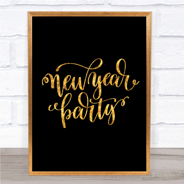Christmas New Year Party Quote Print Black & Gold Wall Art Picture
