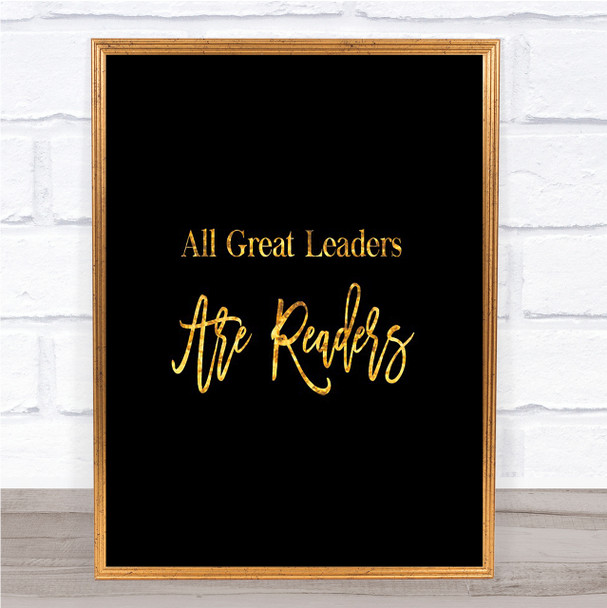 All Great Leaders Quote Print Black & Gold Wall Art Picture