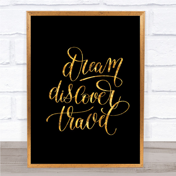 Discover Travel Quote Print Black & Gold Wall Art Picture