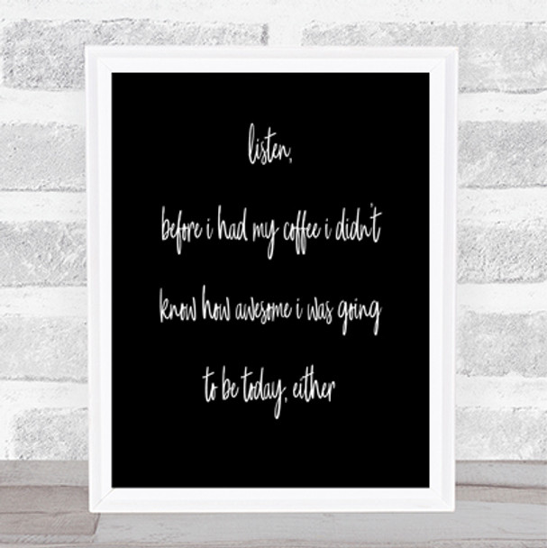 Before My Coffee Quote Print Black & White