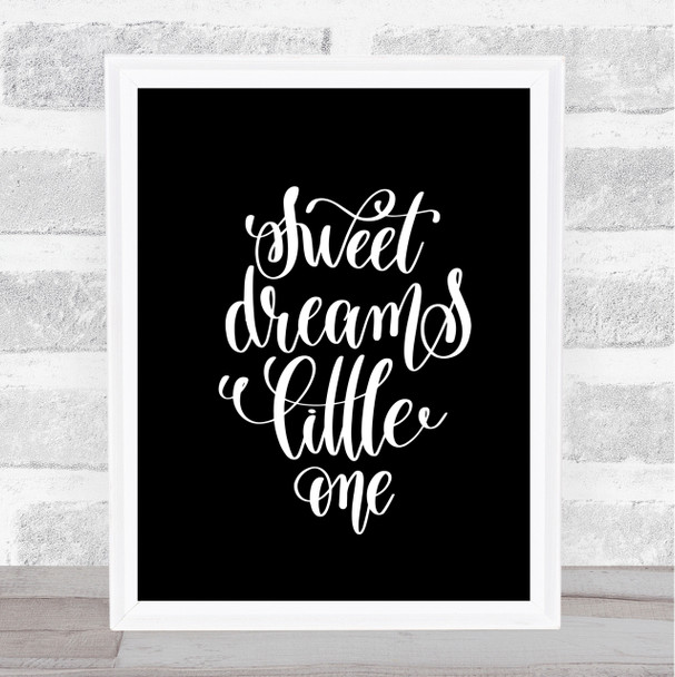 Sweet Dreams Little One Quote Print Black & White