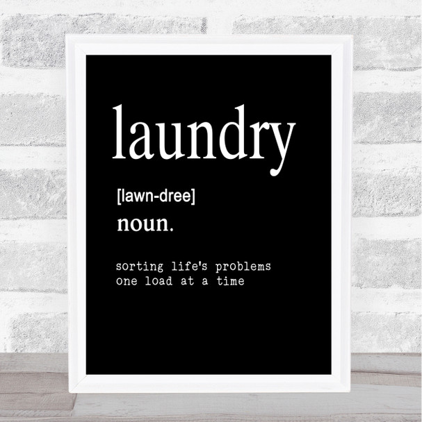 Word Definition Laundry Quote Print Black & White