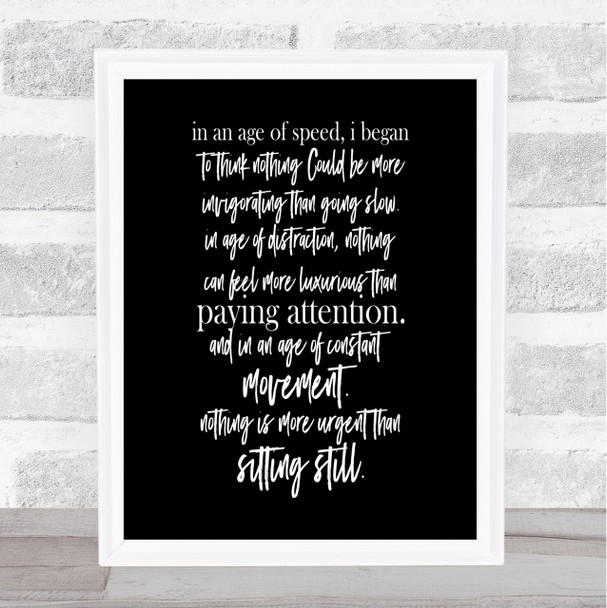 Age Of Speed Quote Print Black & White